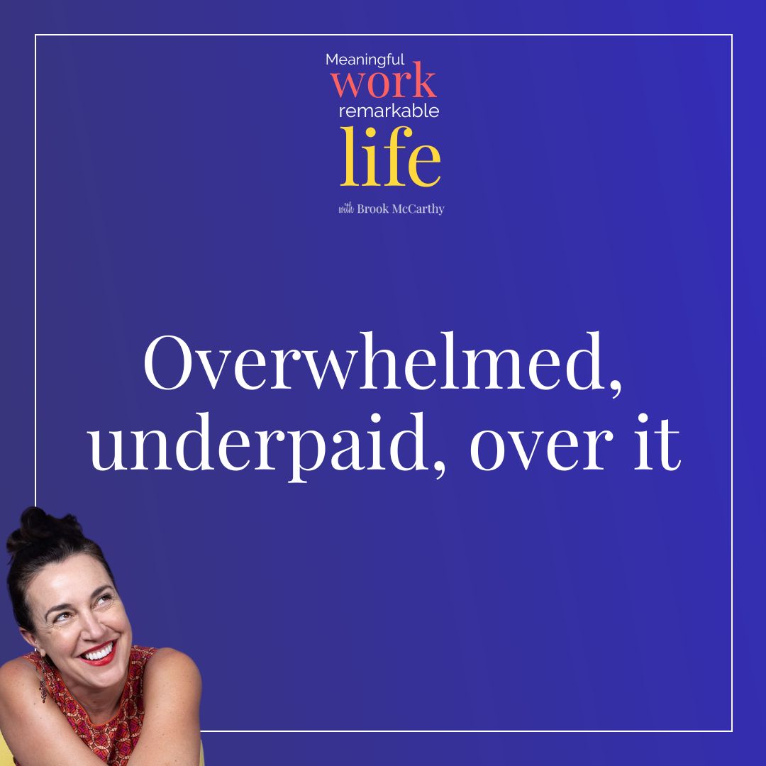 Overwhelmed, underpaid, over it